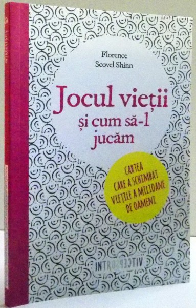 JOCUL VIETII SI CUM SA-L JUCAM de FLORENCE SCOVEL SHINN , 2016