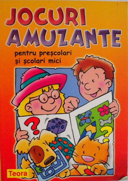 JOCURI AMUZANTE PENTRU PRESCOLARI SI SCOLARI MICI, 2005