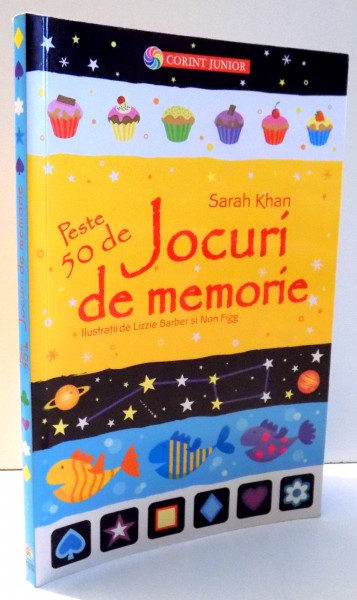 PESTE 50 DE JOCURI DE MEMORIE de SARAH KHAN , 2014