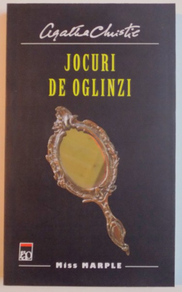 JOCURI DE OGLINZI de AGATHA CHRISTIE , 2012