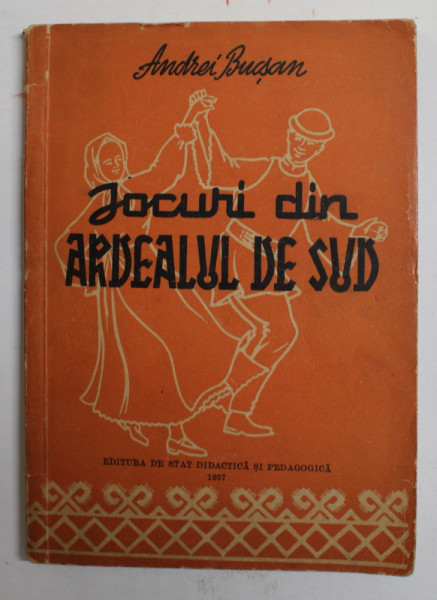 JOCURI DIN ARDEALUL DE SUD de ANDREI BUCSAN , 1957