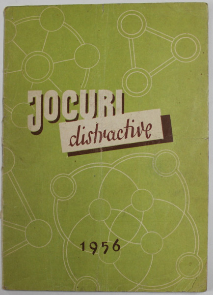 JOCURI DISTRACTIVE ( SUPLIMENT LA '' INDRUMATORUL ARTISTIC '' NR. 1 / 956