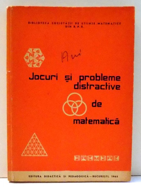 JOCURI SI PROBLEME DISTRACTIVE DE MATEMATICA , 1965
