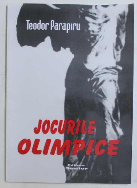 JOCURILE OLIMPICE de TEODOR PARAPIRU , 2003