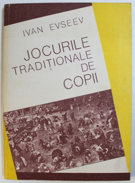 JOCURILE TRADITIONALE DE COPII de IVAN EVSEEV , 1994