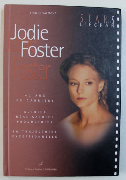 JODIE FOSTER par FREDERIC VALMONT , 2006