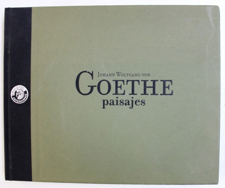 JOHANN WOLGANG VON GOETHE - PAISAJES de JAVIER ARNALDO , 2008