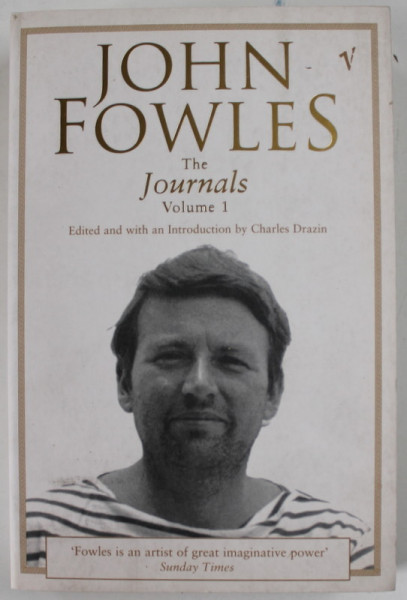 JOHN FOWLES , THE JOURNALS , VOLUME I , 2004