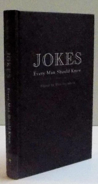 JOKES EVERY MAN SHOULD KNOW , 2008