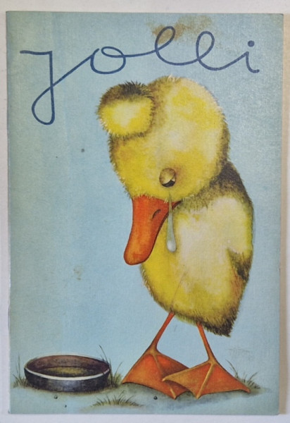 JOLLI de ALFRED KONNER , ILUSTRATII de IRMHILD SI HILMAR PROFT , 1989