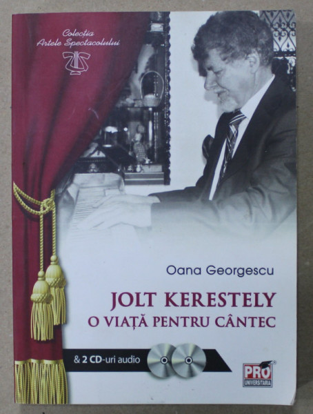 JOLT KERESTELY , O VIATA PENTRU CANTEC , 2014 , LIPSA CD - URI *