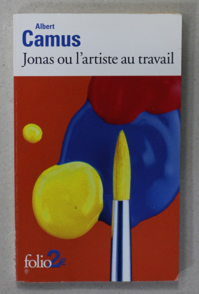 JONAS OU L 'ARTISTE AU TRAVAIL par ALBERT CAMUS , 2012