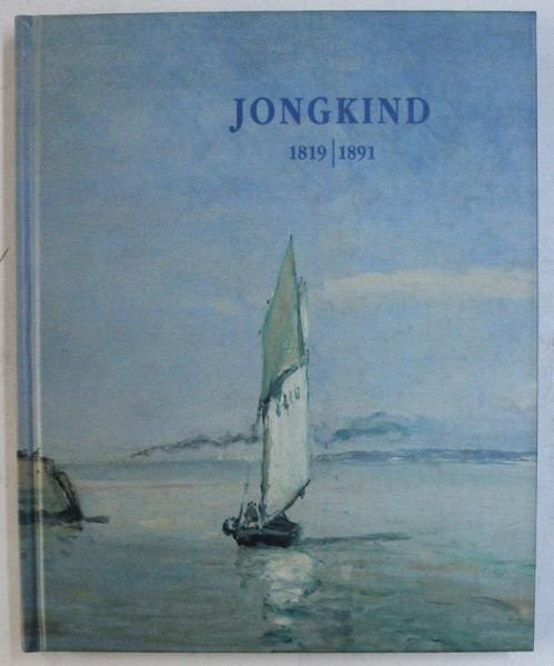 JONGKIND 1819 - 1891 , APARUTA 1996