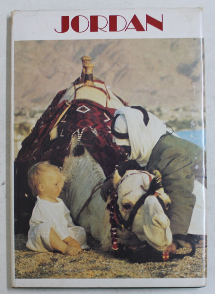 JORDAN  - THE COUNTRY OF SUN , SAND , TENACITY AND SMILE by JEAN PIERRE TAILLANDIER , 1975
