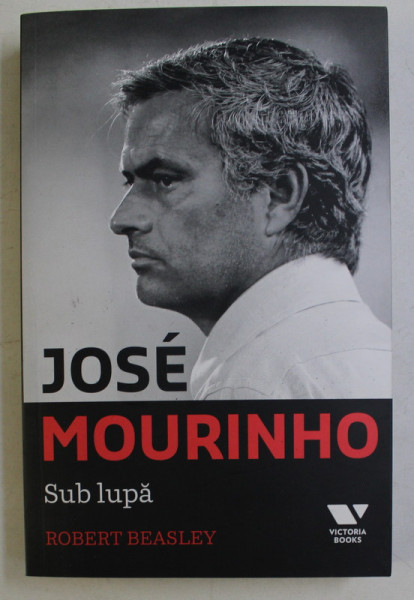 JOSE MOURINHO SUB LUPA de ROBERT BEASLEY , 2017