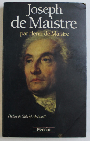 JOSEPH DE MAISTRE par HENRI DE MAISTRE , 1990