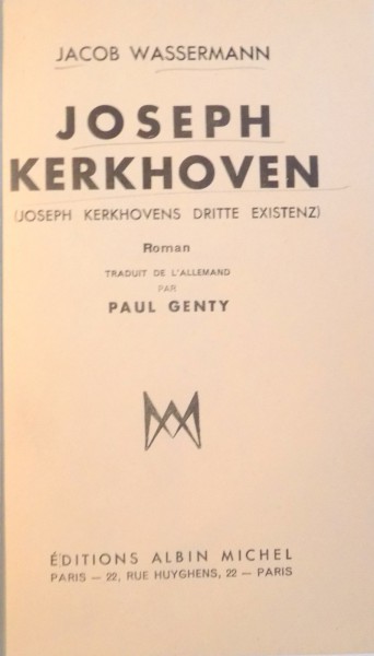 JOSEPH KERKHOVEN (JOSEPH KERKHOVENS DRITTE EXISTENZ) de JACOB WASSERMANN , 1936