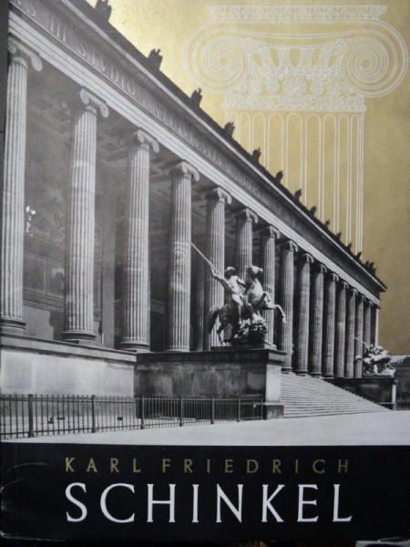 Joseph Schmid, Karl Friederich Schinkel, Leipzig 1943