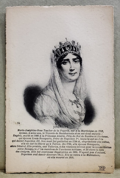 JOSEPHINE DE BEAUHARNAIS , IMPARATEASA A FRANTEI ( 1804 -1810 ) , CARTE POSTALA  ILUSTRATA , LITOGRAFIE , INCEPUTUL SEC. XX