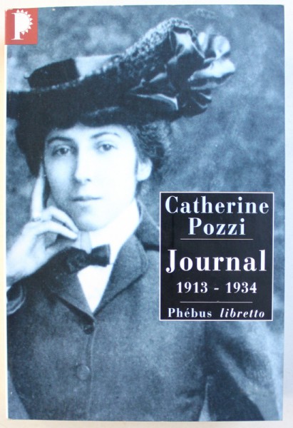 JOURNAL 1913- 1934  par CATHERINE POZZI , 2005