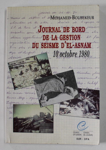 JOURNAL DE BORD DE LA GESTION DU SEISME D 'EL - ASNAM , 10 OCTOBRE  par MOHAMED BOUBEKEUR , 2001