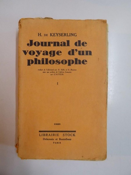 JOURNAL DE VOYAGE D'UN PHILOPHE , TOME PREMIER  par H. DE KEYSERLING 1930