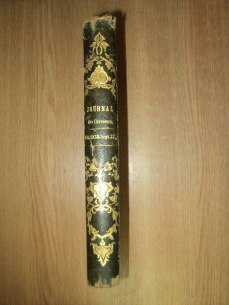 JOURNAL DES CHASSEURS, REVUE LITERAIRE , PREMIERE ANNEE, OCTOMBRE 1836- SEPT. 1837