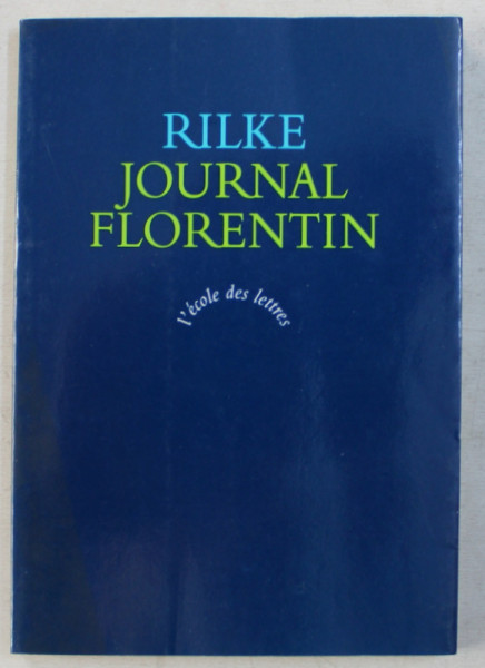 JOURNAL FLORENTIN  par RAINER MARIA RILKE , 2001