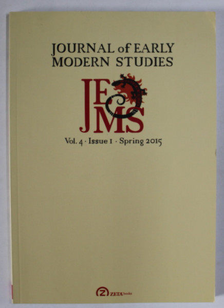 JOURNAL OF EARLY MODERN STUDIES ,VOL. 4 , ISSUE 1 , SPRING 2015