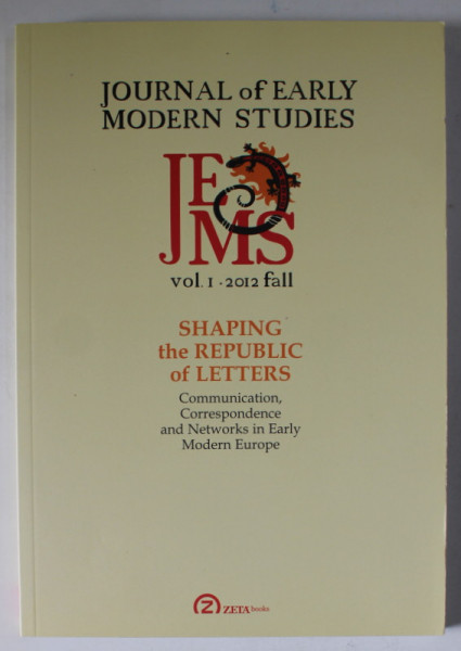 JOURNAL OF EARLY MODERN STUDIES , VOLUME 1 , ISSUE 1 , editor VLAD ALEXANDRESCU , 2012