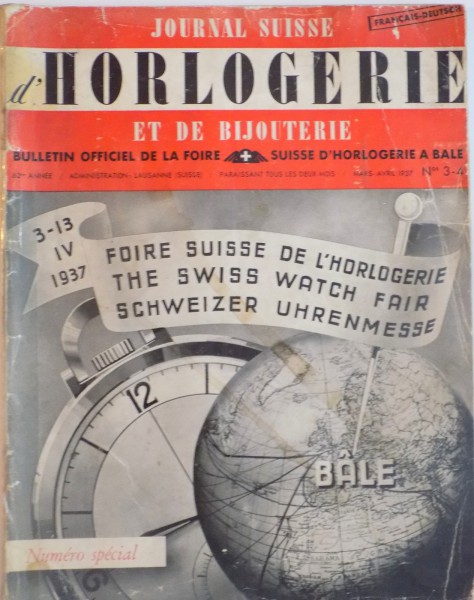 JOURNAL SUISSE D`HORLOGERIE ET DE BIJOUTERIE, NUMERO SPECIALE, NR. 3-4, MARTIE - APRILIE 1937