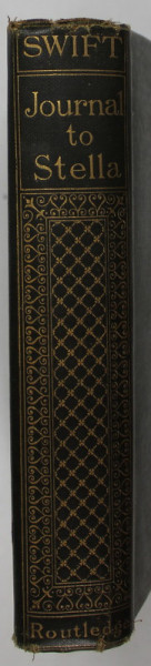 JOURNAL TO STELLA by JONATHAN SWIFT , EDITIE DE SFARSIT DE SECOL XIX