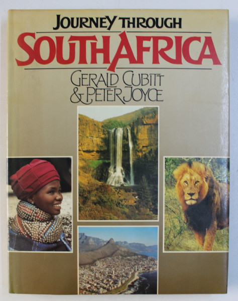 JOURNEY THROUGH SOUTH AFRICA by GERALD CUBITT and PETER JOYCE , 1986