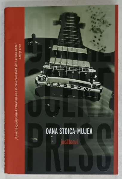 JUCATORUL de OANA STOICA - MUJEA , 2015