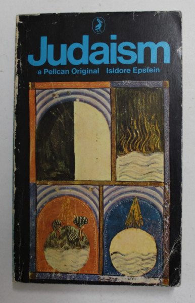 JUDAISM - A PELICAN ORIGINAL by ISIDORE EPSTEIN  , 1974