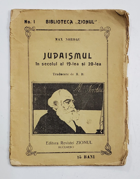 JUDAISMUL in secolul al 19-lea si 20-lea de Max Nordau - BUCURESTI