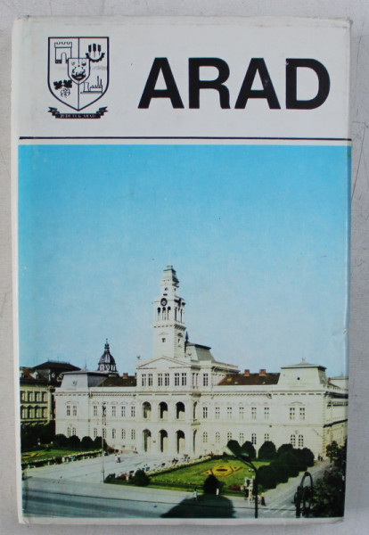 JUDETELE PATRIEI , ARAD , MONOGRAFIE , 1979