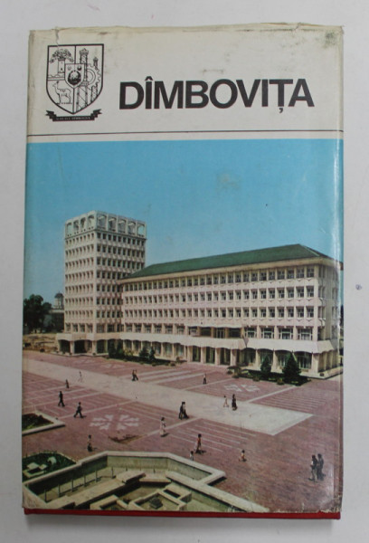 JUDETELE PATRIEI , MONOGRAFIE , DIMBOVITA , 1980