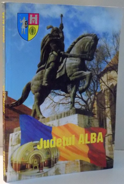 JUDETUL ALBA de IOAN BASCA , 2003