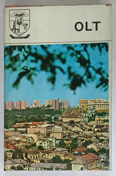JUDETUL OLT , MONOGRAFIE , COLECTIA ' JUDETELE PATRIEI ' ,1980