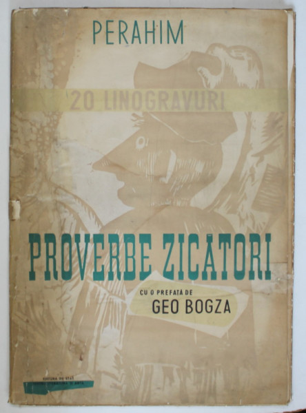 JULES PERAHIM  - PROVERBE ZICATORI, MAPA CU 20 LINOGRAVURI, CU O PREFATA DE GEO BOGZA