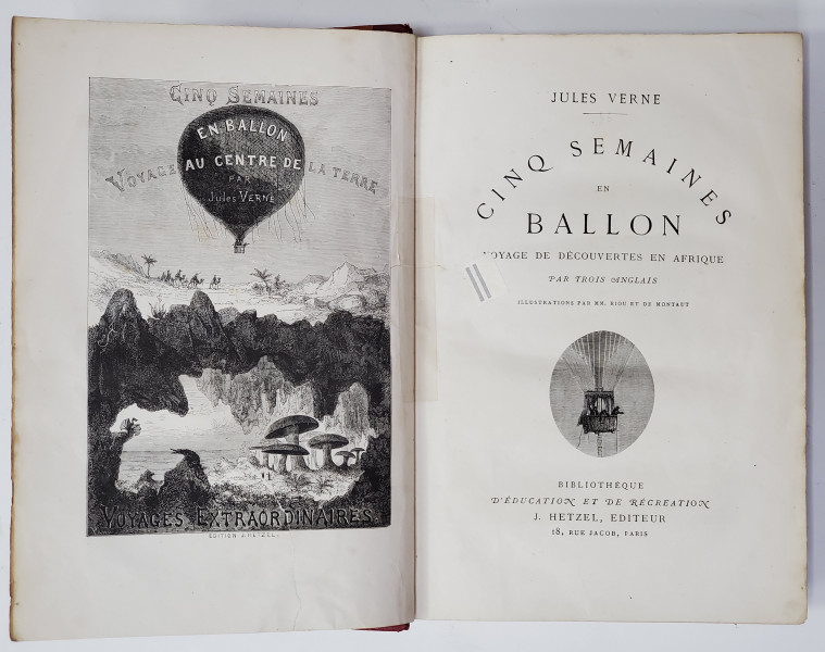 Jules Verne, Cinci saptamani in balon si Calatoroe spre centrul pamantului, Ed. Hetzel - Paris, 1865, Editia I