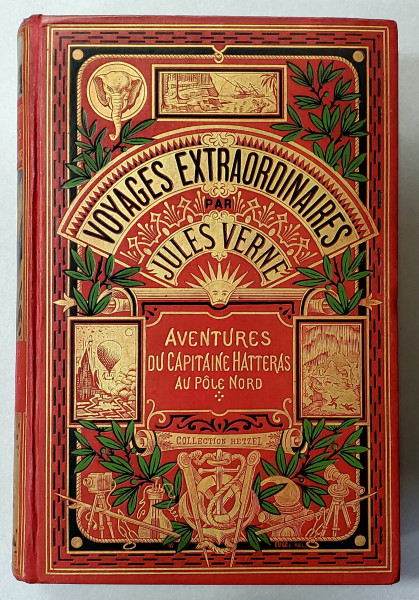 Jules Verne, Voyages et aventures du Capitaine Hatteras au Pole Nord - Paris, 1910, Colection Hetzel