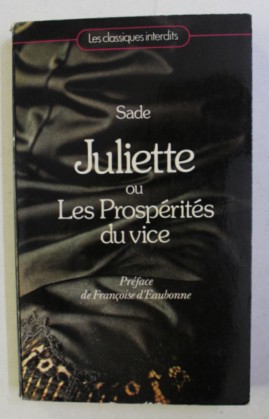 JULIETTE OU LES PROSPERITES DU VICE par SADE , 1979