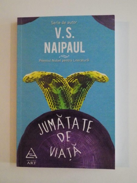JUMATATE DE VIATA de V. S. NAIPAUL , 2013