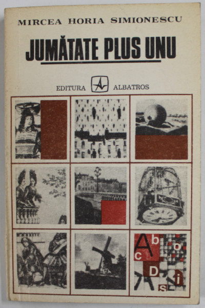 JUMATATE PLUS UNU , ALT DICTIONAR ONOMASTIC de MIRCEA HORIA SIMIONESCU , 1976