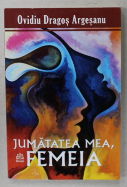 JUMATATEA MEA , FEMEIA de OVDIU DRAGOS ARGESANU , 2020