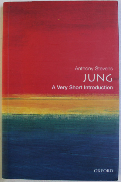 JUNG  - A VERY SHORT INTRODUCTION by ANTHONY STEVENS , 2001