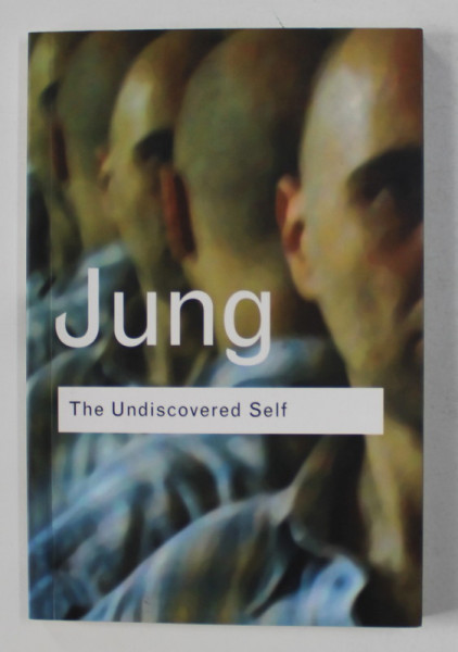 JUNG - THE UNDISCOVERED SELF , 2002