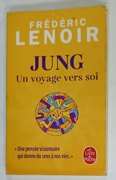JUNG , UN VOYAGE VERS SOI par FREDERIC LENOIR , 2023, PREZINTA URME DE UZURA SI DE INDOIRE